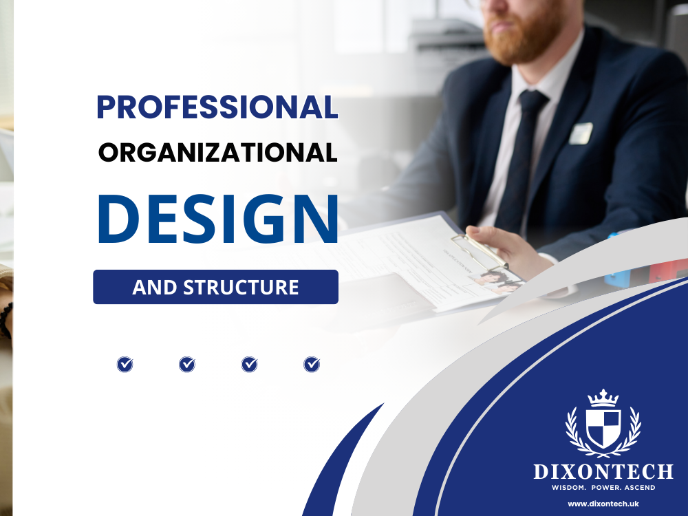 PROFESSIONAL Organizational Design and Structure